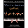 Professional Orchestration: A Practical Handbook - Workbook