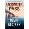 Backwater Pass: A Kurt Hunter Mystery