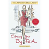 Embracing Your Big Fat Ass: An Owner's Manual