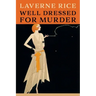 Well Dressed for Murder: (Golden-Age Mystery Reprint)