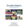 The Athlete Whisperer: What It Takes to Make Her Great