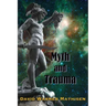 Myth and Trauma: Higher Self, Ancient Wisdom, and their Enemies