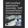 SAP Certified Application Associate - SAP SuccessFactors Compensation