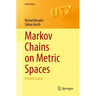 Markov Chains on Metric Spaces: A Short Course