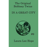 The Bobbsey Twins In a Great City
