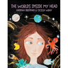 The Worlds Inside My Head