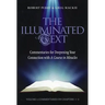 The Illuminated Text Vol 1: Commentaries for Deepening Your Connection with a Course in Miracles