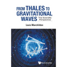 From Thales to Gravitational Waves