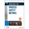 Guidelines for Process Safety Metrics [With CDROM]