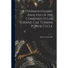 A Thermodynamic Analysis of the Combined Steam Turbine-gas Turbine Power Cycle.