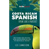 Costa Rican Spanish: Speak like a Native!
