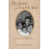 Big Mama and Daddy Man: Treasured Memories