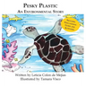 Pesky Plastic: An Environmental Story