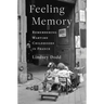 Feeling Memory: Remembering Wartime Childhoods in France