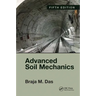 Advanced Soil Mechanics, Fifth Edition