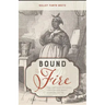 Bound to the Fire: How Virginia's Enslaved Cooks Helped Invent American Cuisine