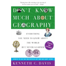 Don't Know Much About(r) Geography: Revised and Updated Edition