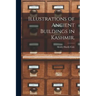 Illustrations of Ancient Buildings in Kashmir.