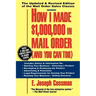 How I Made $1,000,000 in Mail Order-And You Can Too!