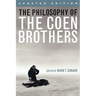 The Philosophy of the Coen Brothers