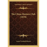 The China Hunters Club (1878)