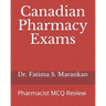 Canadian Pharmacy Exams: Pharmacist MCQ Review 2021