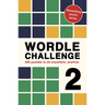 Wordle Challenge 2: 500 Puzzles to Do Anywhere, Anytime