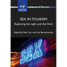 Sex in Tourism: Exploring the Light and the Dark