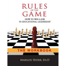 Rules of the Game: How to Win a Job in Educational Leadership-THE WORKBOOK