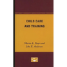Child Care and Training
