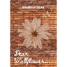 Dear Wallflower