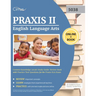 Praxis II English Language Arts Content Knowledge (5038) Study Guide: Review Book with Practice Test Questions for the Praxis ELA Exam