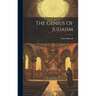 The Genius Of Judaism