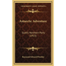 Antarctic Adventure: Scott's Northern Party (1915)
