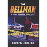 The Bellman: A drug dealer's assistant