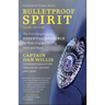 Bulletproof Spirit, 3rd Edition: The First Responder's Essential Resource for Protecting and Healing Mind and Heart