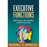 Executive Functions: What They Are, How They Work, and Why They Evolved