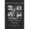 What War Did to Us: Combat Through Their Eyes