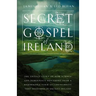 The Secret Gospel of Ireland