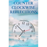 Counter Clockwise Reflections: Readings for Skeptics