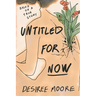 Untitled for Now: Based on a True Story