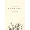 A Season in Heck: & Other Poems