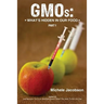 GMOs: What's Hidden in Our Food