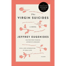 The Virgin Suicides: A Novel (Twenty-Fifth Anniversary Edition)