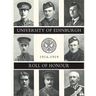 UNIVERSITY OF EDINBURGH ROLL OF HONOUR 1914-1919 Volume Two