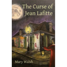 The Curse of Jean Lafitte