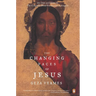 The Changing Faces of Jesus