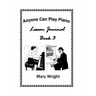 Anyone Can Play Piano: Lesson Journal Book Three