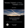 Where There's a Will... There's a Way: An Easy to Read Book on Canadian Estate Planning