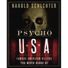 Psycho USA: Famous American Killers You Never Heard of